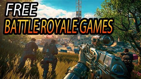 battle royale free to play.